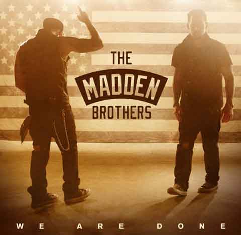 We_Are_Done_Single_Cover-madden-brothers