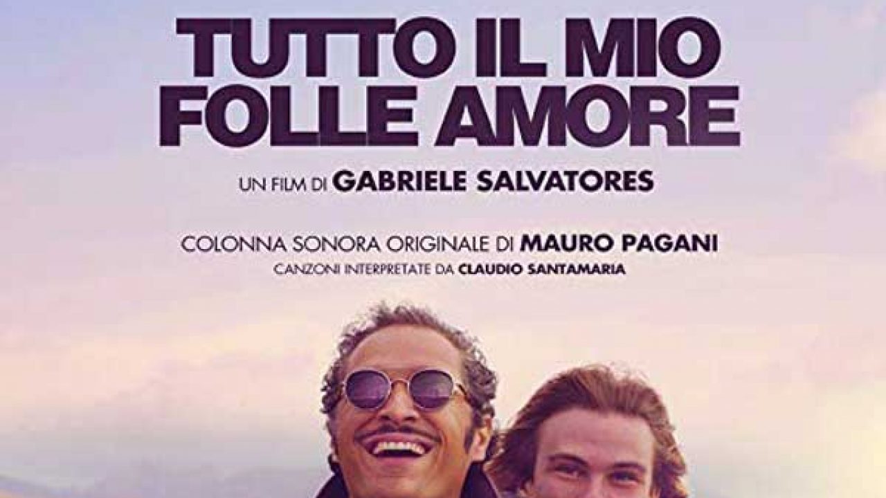 la colonna sonora del film tutto il mio folle amore le canzoni della soundtrack e del trailer nuove canzoni